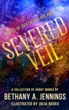 Severed Veil: Tales of Death and Dreams