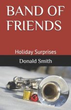 Band of Friends: Holiday Surprises