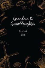 Grandma and Granddaughter Bucket List: Write a Bucket List of Goals and Dreams