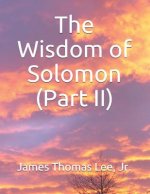 Wisdom of Solomon (Part II)