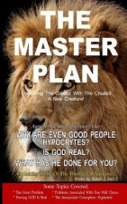 The Master Plan: Combining the Creator with the Created, a New Creature!