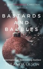 Bastards and Baubles