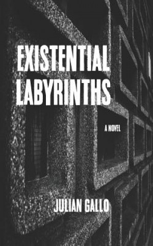 Existential Labyrinths