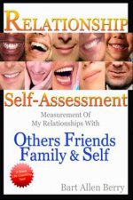 Relationship Self-Assessment: Measurement of My Relationships with Others, Friends, Family & Self