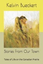 Stories From Our Town