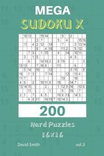 Mega Sudoku X - 200 Hard Puzzles 16x16 Vol.3