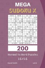 Mega Sudoku X - 200 Normal to Hard Puzzles 16x16 Vol.6