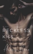 Reckless Kiss
