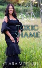 Cheers to Toxic Shame