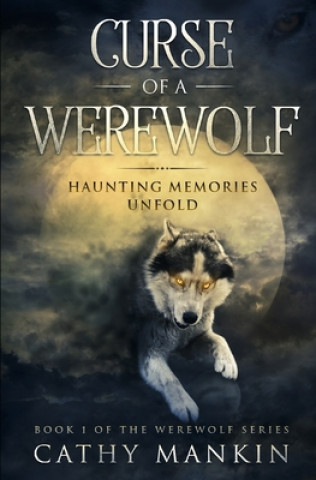 Curse of a Werewolf: Haunting Memories Unfold