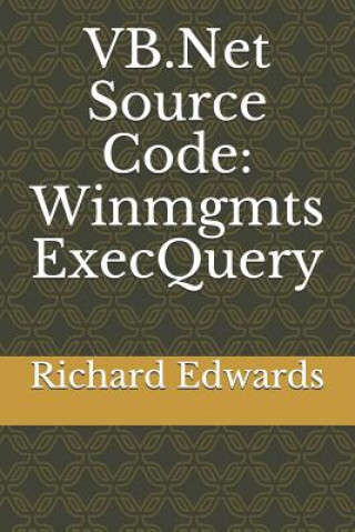VB.Net Source Code: Winmgmts ExecQuery