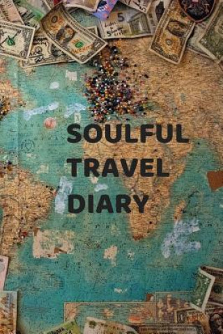 Soulful Travel Diary
