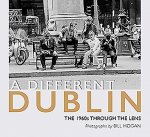 A Different Dublin: The 1960s Through the Lens
