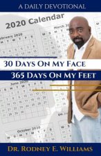 30 Days on My Face & 365 Days on My Feet