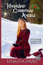 Highland Christmas Angels: Highland Scottish Romance