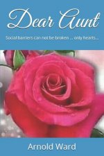 Dear Aunt: Social Barriers Can Not Be Broken ... Only Hearts...
