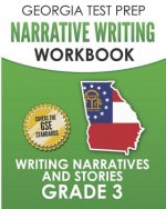 Georgia Test Prep Narrative Writing Workbook Grade 3: Writing Narratives and Stories