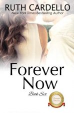 Forever Now (the Barrington Billionaires, Book 6)