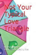 Not Your Typical Love Triangle