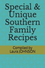 Special & Unique Southern Family Recipes