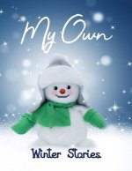 My Own Winter Stories: Children
