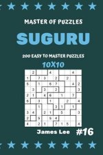 Master of Puzzles Suguru - 200 Easy to Master Puzzles 10x10 Vol.16