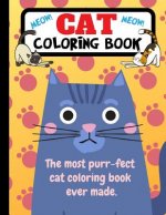 Cat Coloring Book: The Most Purr-Fect Cat Coloring Book Ever Made