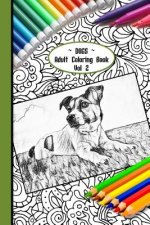 Dogs Adult Coloring Book Vol 2: 6 X 9 Paperback 90 Pages of Gorgeous Dogs of All Kinds to Colour Colourmekind