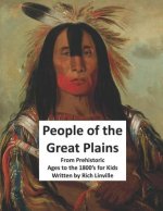 People of the Great Plains from Prehistoric Ages to the 1800