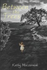 Between the Trees