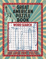 Great American Puzzle Book: 200 Large Print Puzzles