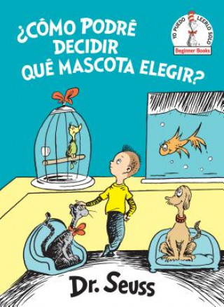 Como podre decidir que mascota elegir? (What Pet Should I Get? Spanish Edition)