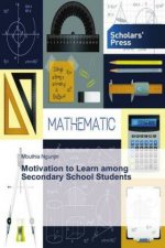 Motivation to Learn among Secondary School Students