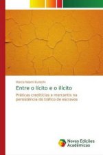 Entre o lícito e o ilícito