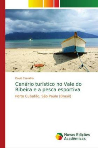 Cenario turistico no Vale do Ribeira e a pesca esportiva