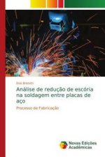 Analise de reducao de escoria na soldagem entre placas de aco