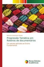 Progressao Tematica em Roteiros de documentarios