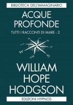 Acque profonde. Tutti i racconti di mare