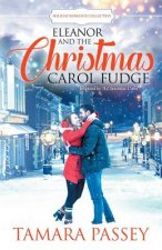 Eleanor and the Christmas Carol Fudge: Inspired by A Christmas Carol