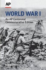 World War I: An AP Centennial Commemorative Edition
