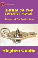 Shrine of the Desert Mage: Volume I of The Parsina Saga