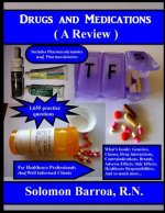 Drugs and Medications (a Review)