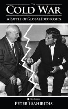 The Cold War: A Battle of Global Ideologies