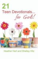 21 Teen Devotionals... for Girls!