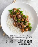 Asian Dinner Cookbook