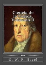 Ciencia de la Lógica, Volumen II