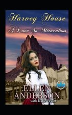 A love so Miraculous: Historical Western Romance