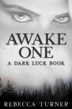 Awake One: A Dark Luck Book