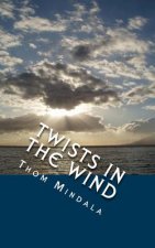 Twists in the Wind: When the Unexpected Becomes the Expected