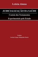 Judicializaç?o da Saúde: Custeio dos Tratamentos Experimentais pelo Estado